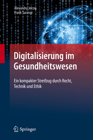 Digitalisierung im Gesundheitswesen - Alexandra Jorzig; Frank Sarangi