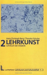 Lehrkunst - Berg, Hans Ch; Schulze, Theodor