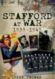 Stafford at War 1939 - 1945