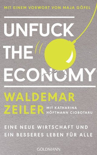 Unfuck the Economy - Waldemar Zeiler