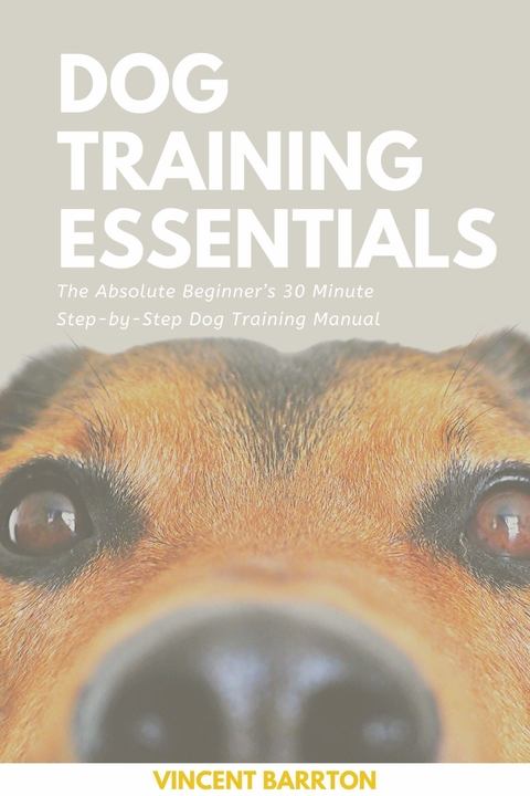 Dog Training Essentials - Vincent Barrton