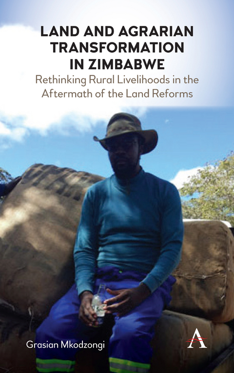 Land and Agrarian Transformation in Zimbabwe -  Grasian Mkodzongi