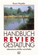 Handbuch Reviergestaltung - Hespeler, Bruno