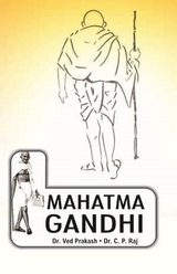 Encyclopedia Of Indian Freedom Fighters Mahatma Gandhi -  Ved Prakash,  C. P. Raj