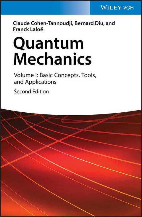 Quantum Mechanics, Volume 1 - Claude Cohen-Tannoudji, Bernard Diu, Franck Lalo&euml;