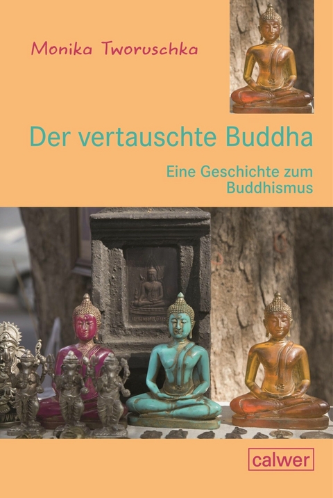 Der vertauschte Buddha - Udo Tworuschka