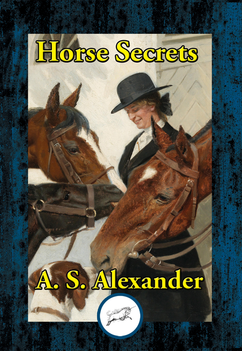 Horse Secrets -  A. S. Alexander