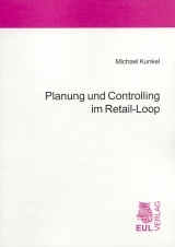 Planung und Controlling im Retail-Loop - Michael Kunkel