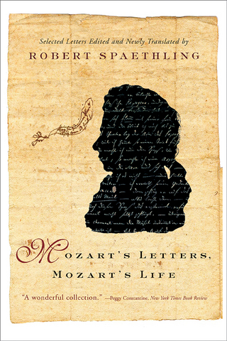 Mozart's Letters, Mozart's Life - Robert Spaethling