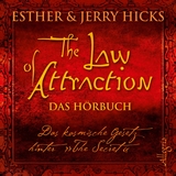 The Law of Attraction, Das kosmische Gesetz hinter "The Secret" - Esther &amp Hicks;  Jerry