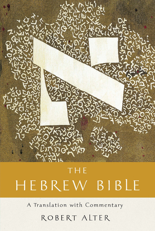 Hebrew Bible: A Translation with Commentary (Vol. Three-Volume Set) - Robert Alter