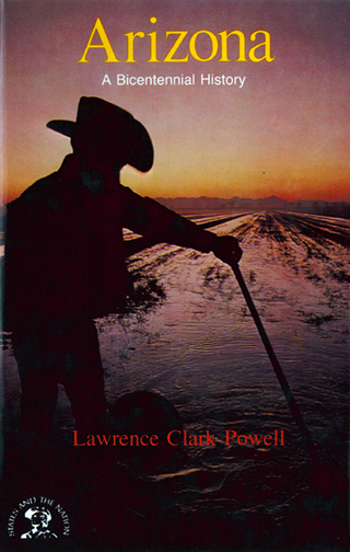 Arizona: A Bicentennial History - Lawrence Clark Powell