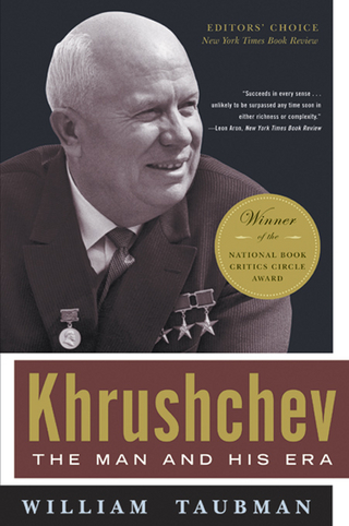 Khrushchev: The Man and His Era - William Taubman