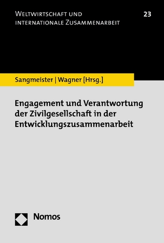 Engagement und Verantwortung der Zivilgesellschaft in der Entwicklungszusammenarbeit - Hartmut Sangmeister; Heike Wagner