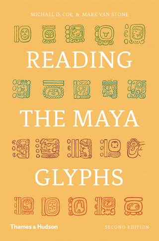 Reading the Maya Glyphs (Second Edition) - Michael D. Coe; Mark Van Stone