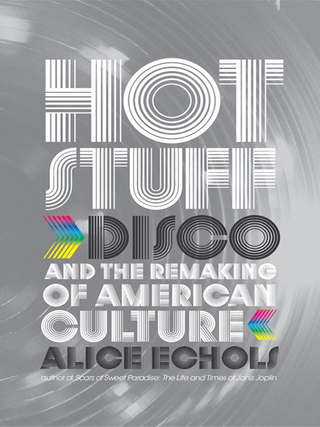 Hot Stuff - Alice Echols
