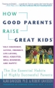 How Good Parents Raise Great Kids