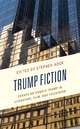 Trump Fiction - Stephen Hock