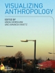 Visualizing Anthropology - Anna Grimshaw; Amanda Ravetz