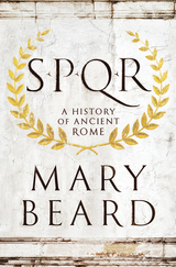 SPQR: A History of Ancient Rome - Mary Beard