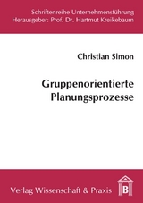 Gruppenorientierte Planungsprozesse. - Christian Simon