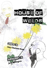 House of Weeds -  Amy  Charlotte Kean