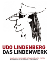 Das Lindenwerk - Malerei in Panikcolor - Lindenberg, Udo; Acke, Tine