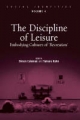 Discipline of Leisure: Embodying Cultures of "Recreation" (Social Identities) (Social Identities) (Social Identities)