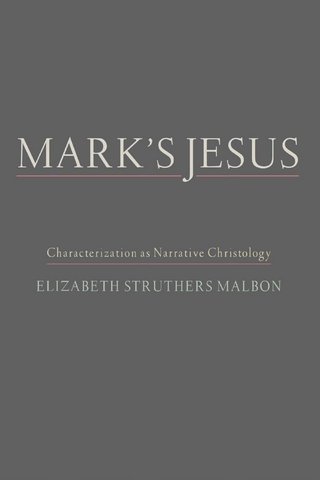 Mark's Jesus - Elizabeth Struthers Malbon