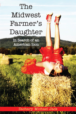The Midwest Farmer?s Daughter - Zachary Michael Jack