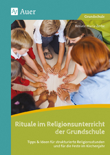 Rituale im Religionsunterricht der Grundschule - Renate Maria Zerbe