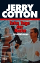 Zehn Tage der Rache (Jerry Cotton. Bastei Lübbe Taschenbücher)