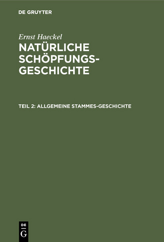 Allgemeine Stammes-Geschichte - Ernst Haeckel