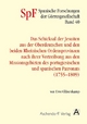 Das Schicksal der Jesuiten aus der Oberdeutschen und den beiden Rheinischen Provinzen nach ihrer Vertreibung aus den Missionsgebieten des portugiesischen und spanischen Patronats (1755-1809)