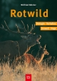 Rotwild: Biologie · Verhalten · Umwelt · Hege