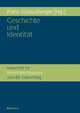 Geschichte Und Identitat: Festschrift Fur Robert Kriechbaumer Zum 60. Geburtstag: 35 (Schriftenreihe D. Forschungsinstituts F. Politisch-Historisc)