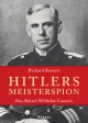 Hitlers Meisterspion: Das Rätsel Wilhelm Canaris. Mit einem Vorwort von Ina Haag, Zeitzeugin und ehemalige Mitarbeiterin von Wilhelm Canaris