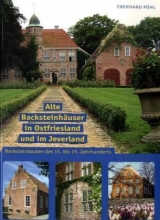 Alte Backsteinhäuser in Ostfriesland und im Jeverland - Eberhard Pühl