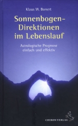 Sonnenbogen-Direktionen im Lebenslauf - Klaus W Bonert