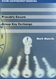 Provably secure group key exchange - Mark Manulis