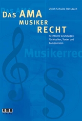 Das AMA-Musikerrecht - Ulrich Schulze-Rossbach