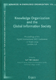 Knowledge Organization and the Global Information Society: Proceedings of the Eighth International Isko Conference 13-16 July 2004, London, UK: 9 (Advances in Knowledge Organization)