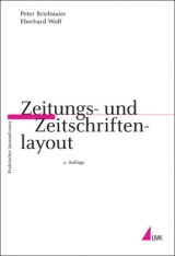 Zeitungs- und Zeitschriftenlayout - Brielmaier, Peter; Wolf, Eberhard