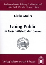 Going Public im Geschäftsfeld der Banken. - Ulrike Müller