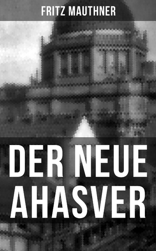 Der neue Ahasver - Fritz Mauthner