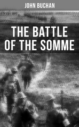 THE BATTLE OF THE SOMME - John Buchan