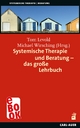 Systemische Therapie und Beratung ? das große Lehrbuch