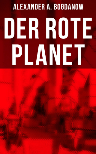 Der rote Planet - Alexander A. Bogdanow