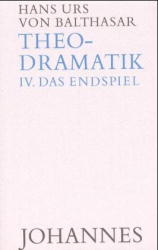 Theodramatik. 5 Bde / Endspiel - Balthasar, Hans U von