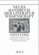 Neues Handbuch der Literaturwissenschaft, in 25 Bdn., Bd.4, Spätantike